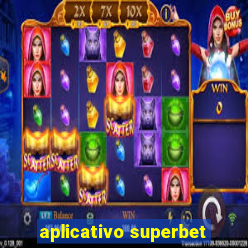 aplicativo superbet